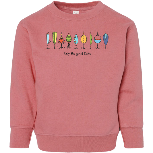 Only The Good Baits Toddler Crew Neck Sweatshirt