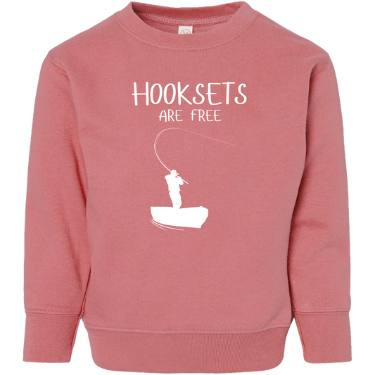 Hooksets Are Free Toddler Crew Neck Sweatshirt