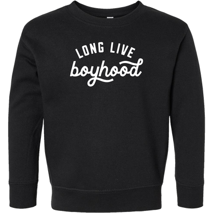 Long Live Boyhood Toddler Crew Neck Sweatshirt