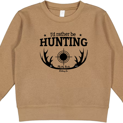 I'd Rather Be Hunting Toddler Crew Neck Sweatshirt