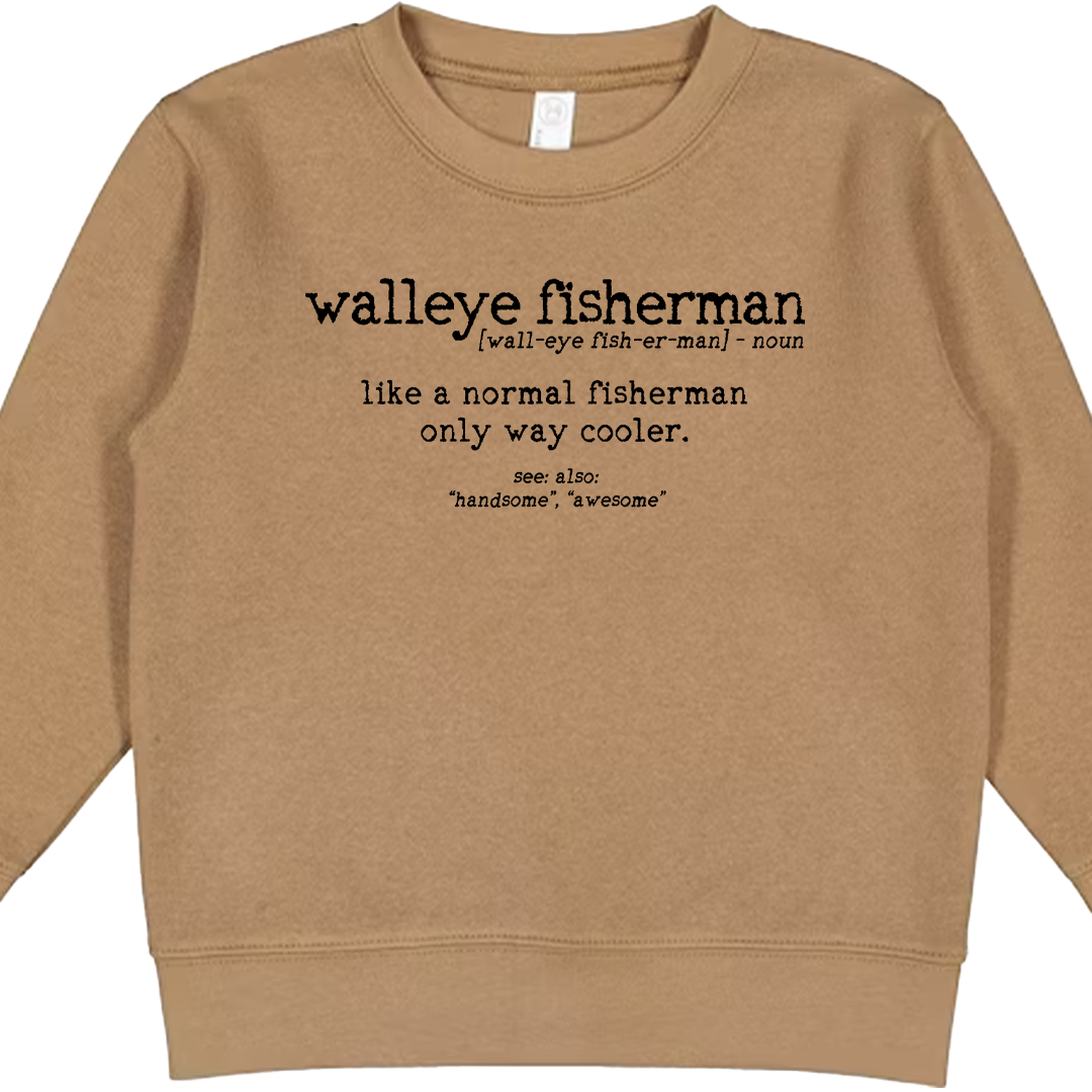 Walleye Fisherman Definition Toddler Crew Neck Sweatshirt