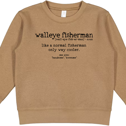 Walleye Fisherman Definition Toddler Crew Neck Sweatshirt