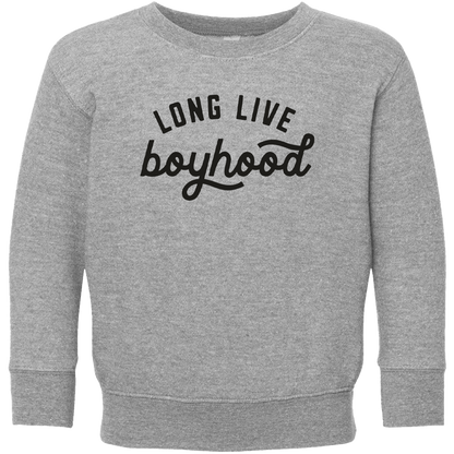 Long Live Boyhood Toddler Crew Neck Sweatshirt