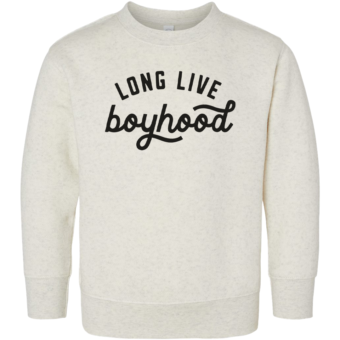 Long Live Boyhood Toddler Crew Neck Sweatshirt
