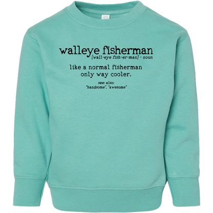 Walleye Fisherman Definition Toddler Crew Neck Sweatshirt