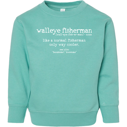 Walleye Fisherman Definition Toddler Crew Neck Sweatshirt