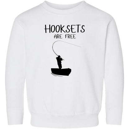 Hooksets Are Free Toddler Crew Neck Sweatshirt