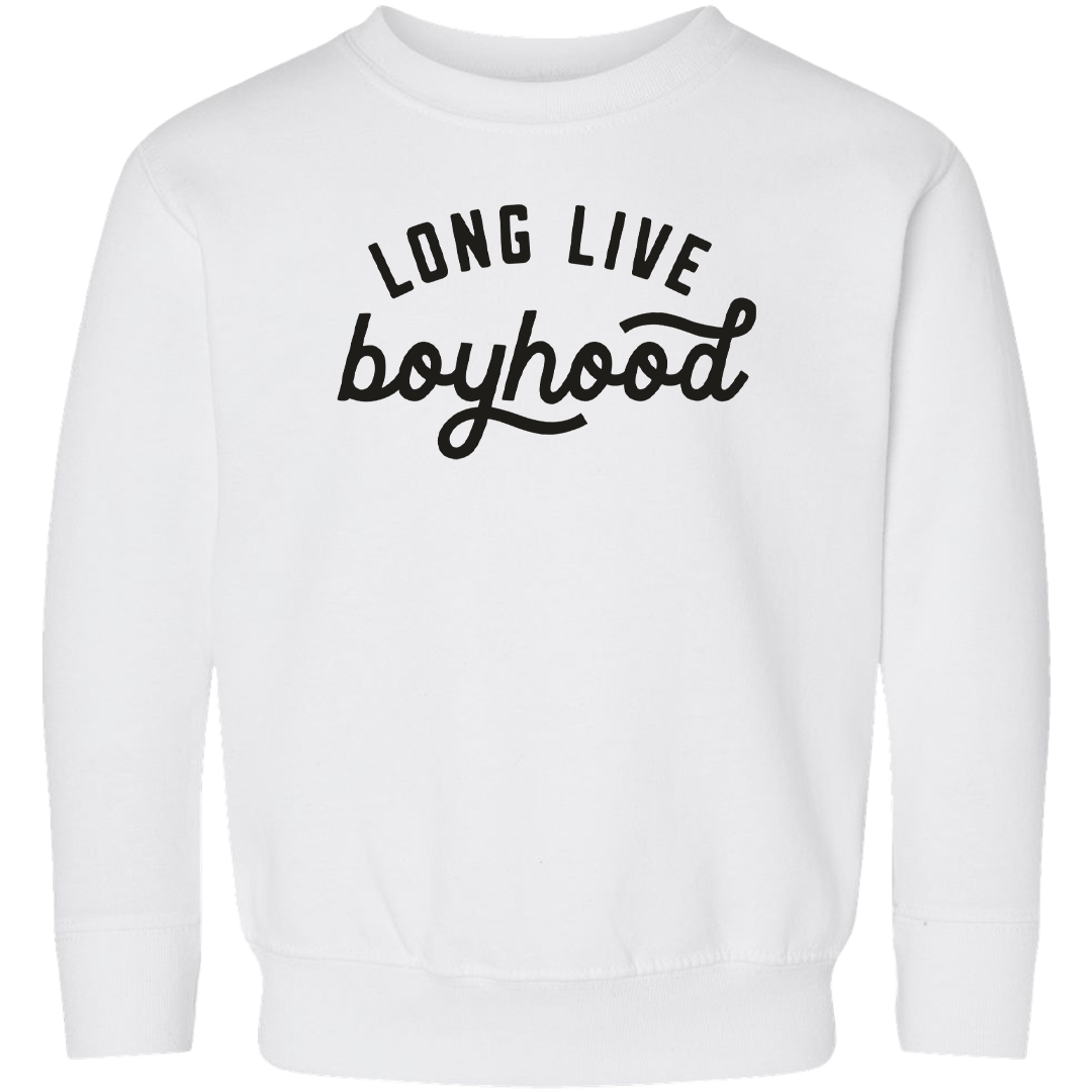 Long Live Boyhood Toddler Crew Neck Sweatshirt