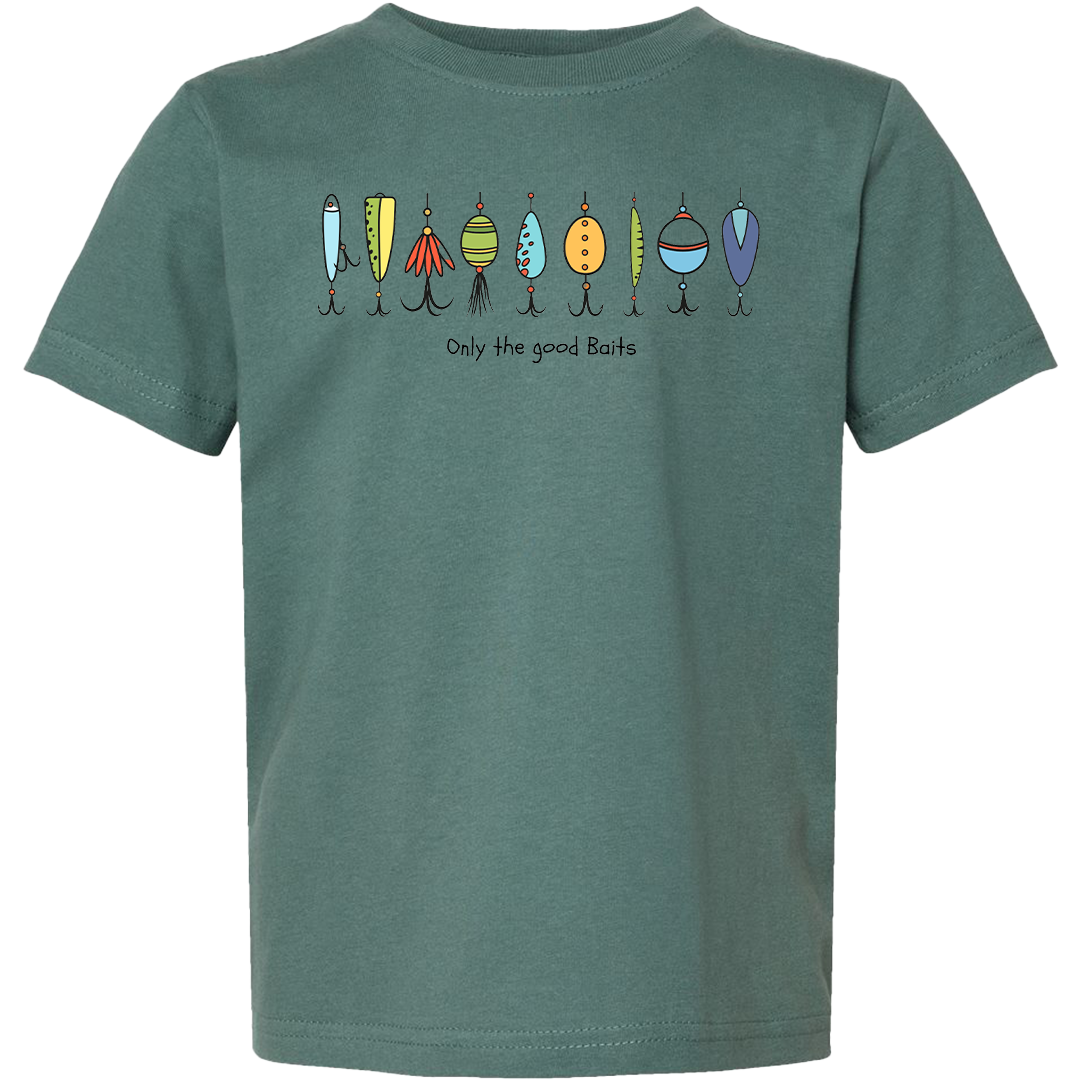 Only The Good Baits Toddler Tee