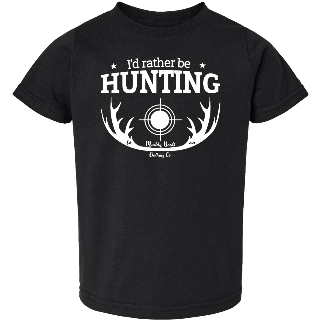 I'd Rather be Hunting Toddler Tee