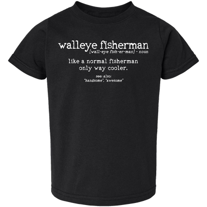 Walleye Fisherman Definition Toddler Tee
