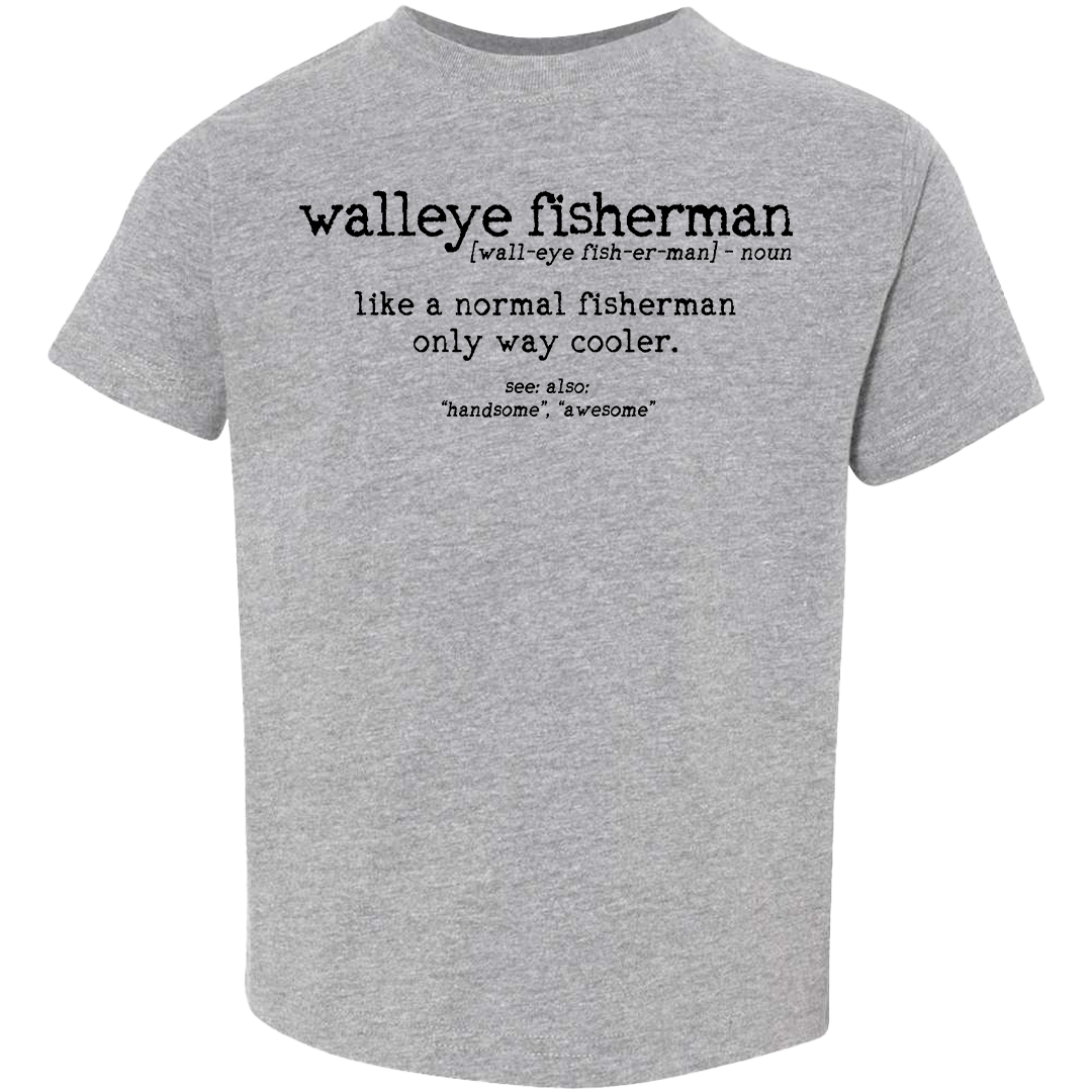 Walleye Fisherman Definition Toddler Tee