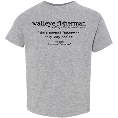 Walleye Fisherman Definition Toddler Tee