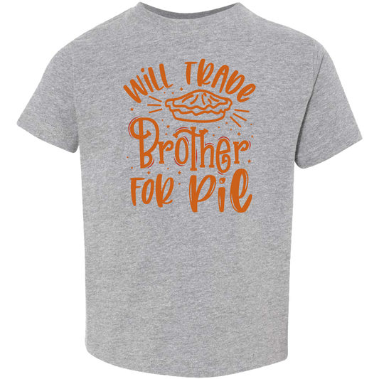 Trade Brother for Pie Toddler Tee