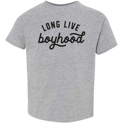 Long Live Boyhood Toddler Tee