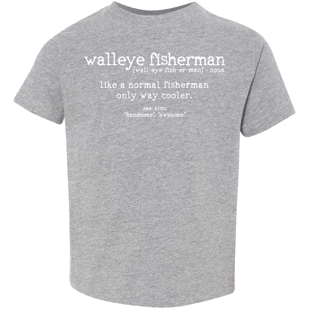 Walleye Fisherman Definition Toddler Tee