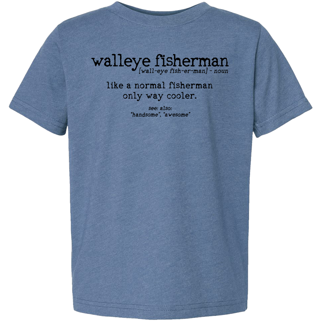 Walleye Fisherman Definition Toddler Tee