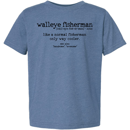 Walleye Fisherman Definition Toddler Tee
