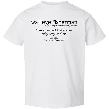 Walleye Fisherman Definition Toddler Tee