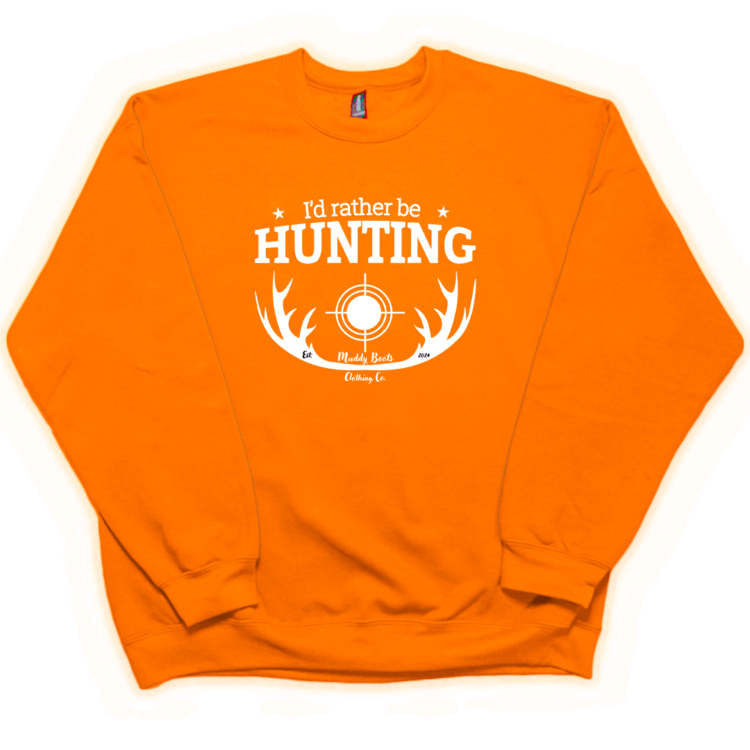 I'd Rather Be Hunting Adult Crew Neck Sweatshirt - Muddy Boots Clothing - Crew Neck Sweatshirt