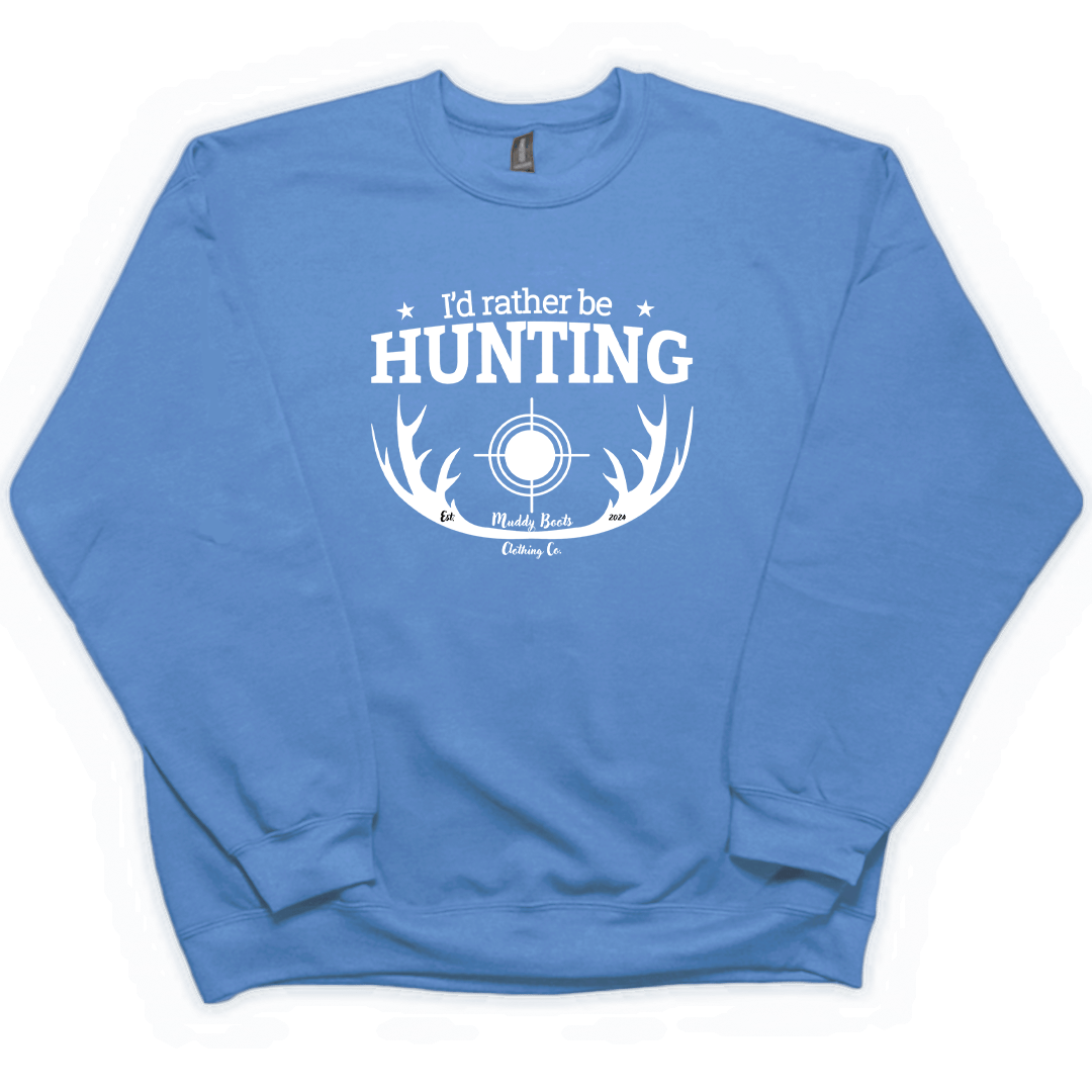 I'd Rather Be Hunting Adult Crew Neck Sweatshirt - Muddy Boots Clothing - Crew Neck Sweatshirt