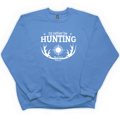 I'd Rather Be Hunting Adult Crew Neck Sweatshirt - Muddy Boots Clothing - Crew Neck Sweatshirt