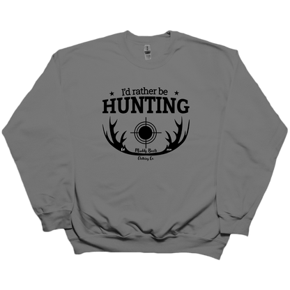 I'd Rather Be Hunting Adult Crew Neck Sweatshirt - Muddy Boots Clothing - Crew Neck Sweatshirt