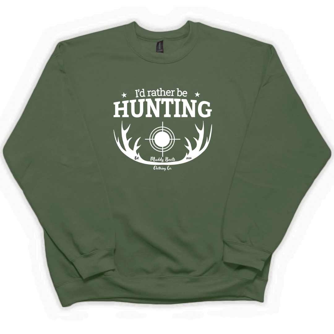 I'd Rather Be Hunting Adult Crew Neck Sweatshirt - Muddy Boots Clothing - Crew Neck Sweatshirt
