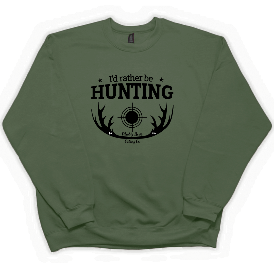 I'd Rather Be Hunting Adult Crew Neck Sweatshirt - Muddy Boots Clothing - Crew Neck Sweatshirt