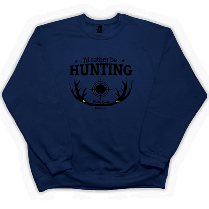 I'd Rather Be Hunting Adult Crew Neck Sweatshirt - Muddy Boots Clothing - Crew Neck Sweatshirt