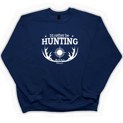 I'd Rather Be Hunting Adult Crew Neck Sweatshirt - Muddy Boots Clothing - Crew Neck Sweatshirt