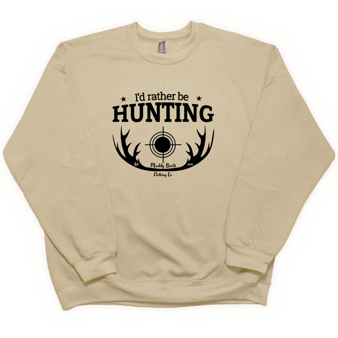 I'd Rather Be Hunting Adult Crew Neck Sweatshirt - Muddy Boots Clothing - Crew Neck Sweatshirt