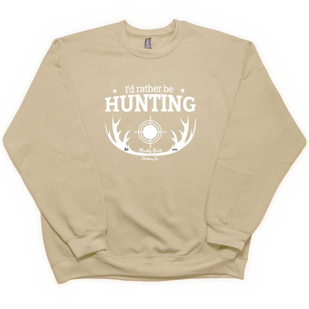 I'd Rather Be Hunting Adult Crew Neck Sweatshirt - Muddy Boots Clothing - Crew Neck Sweatshirt
