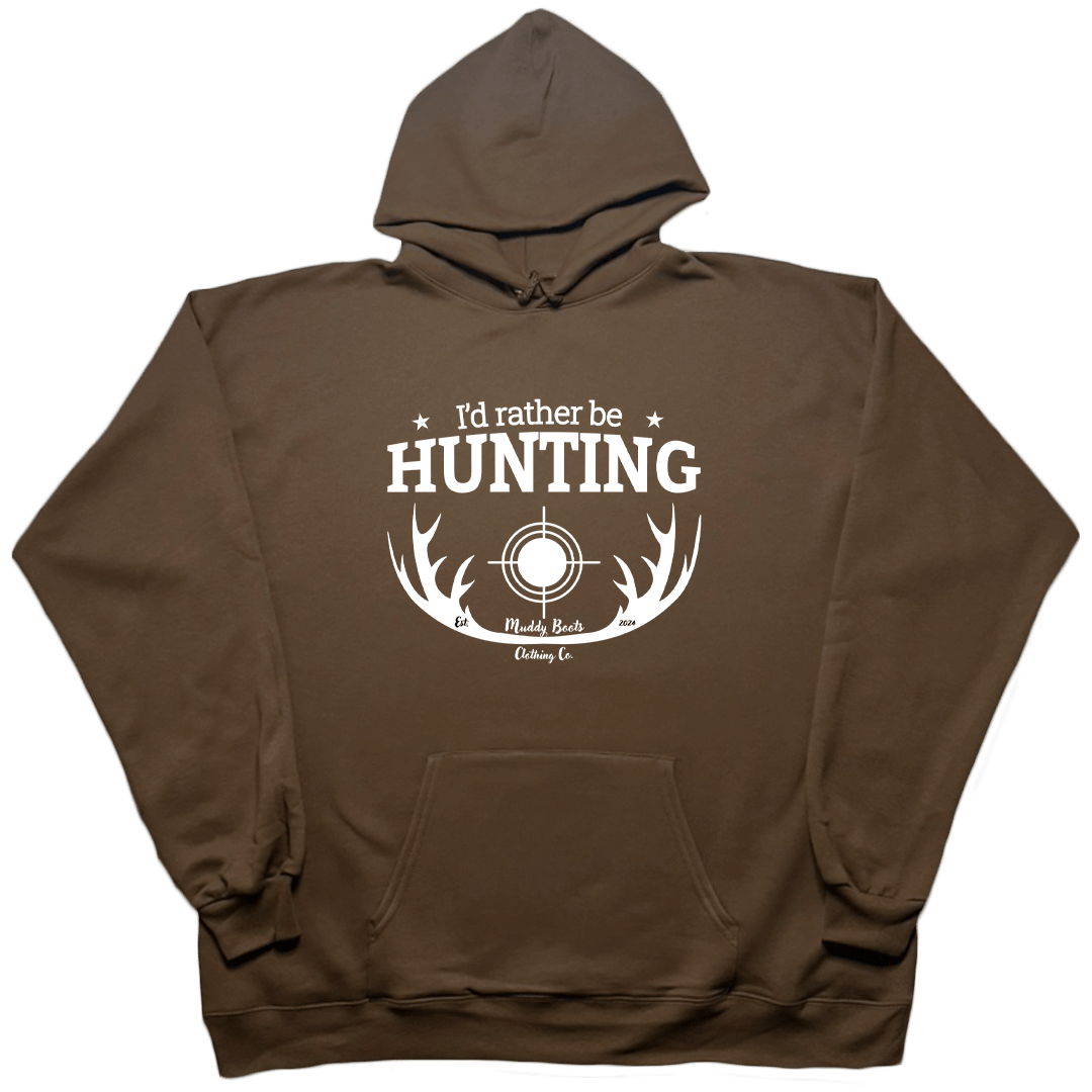 I'd Rather Be Hunting Adult Hoodie - Muddy Boots Clothing - Hoodie
