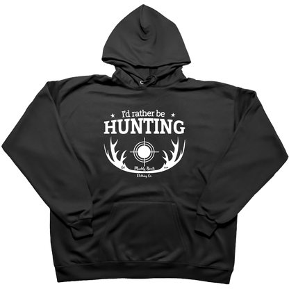 I'd Rather Be Hunting Adult Hoodie - Muddy Boots Clothing - Hoodie