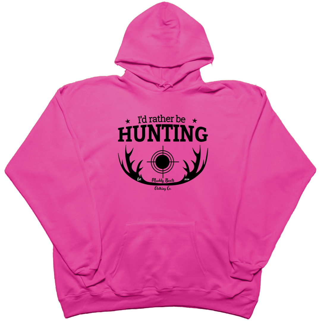 I'd Rather Be Hunting Adult Hoodie - Muddy Boots Clothing - Hoodie