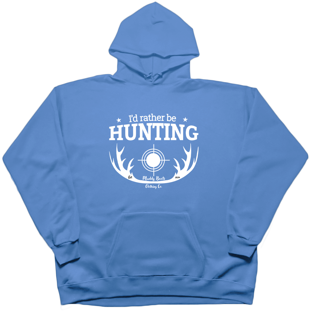 I'd Rather Be Hunting Adult Hoodie - Muddy Boots Clothing - Hoodie