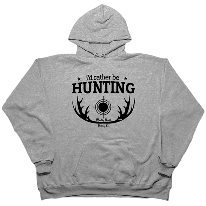 I'd Rather Be Hunting Adult Hoodie - Muddy Boots Clothing - Hoodie