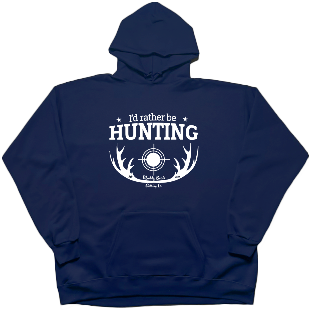 I'd Rather Be Hunting Adult Hoodie - Muddy Boots Clothing - Hoodie