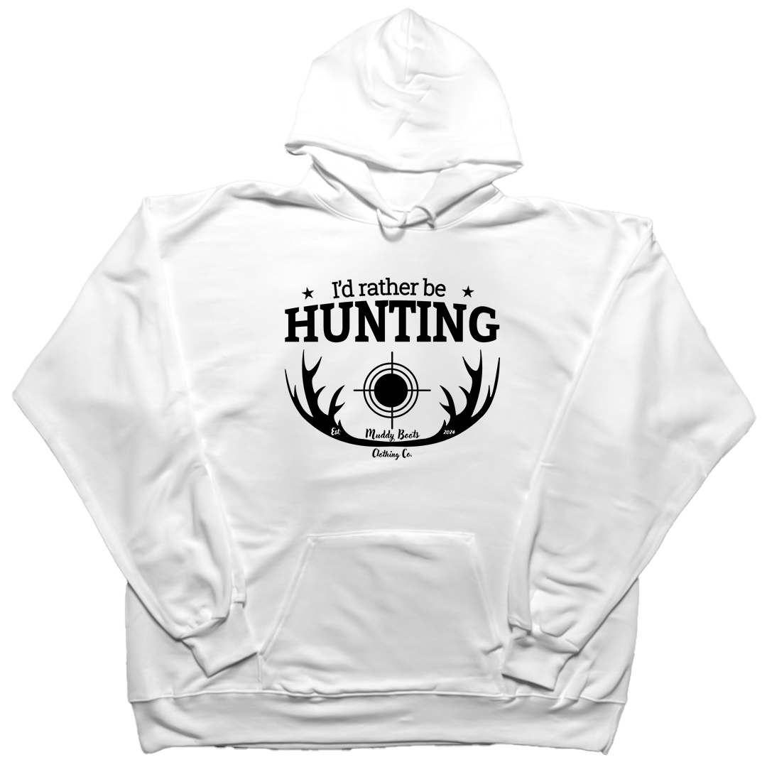 I'd Rather Be Hunting Adult Hoodie - Muddy Boots Clothing - Hoodie