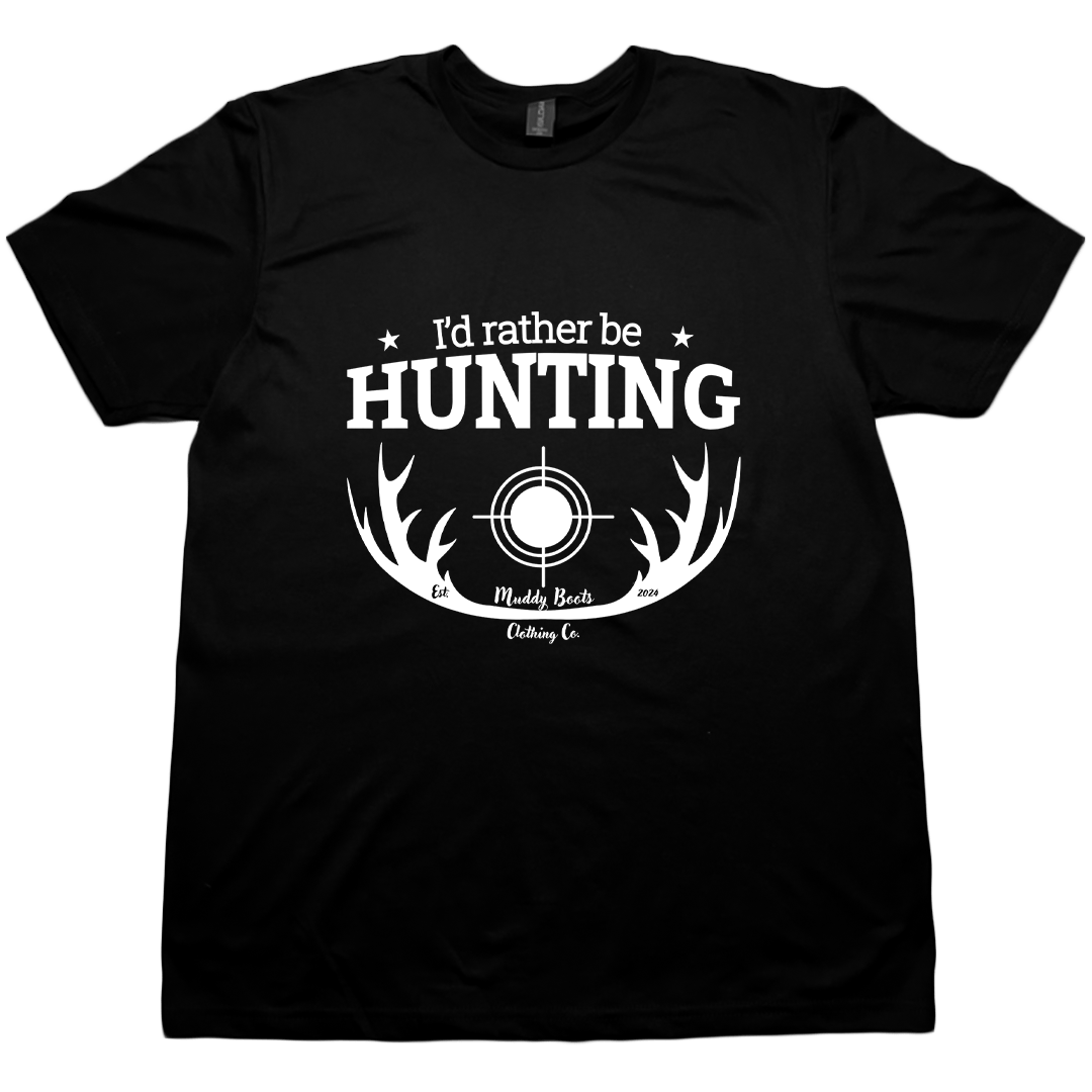 I'd Rather Be Hunting Adult Tee - Muddy Boots Clothing - T-Shirt