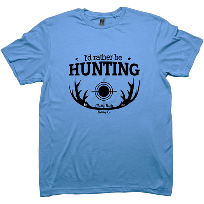 I'd Rather Be Hunting Adult Tee - Muddy Boots Clothing - T-Shirt