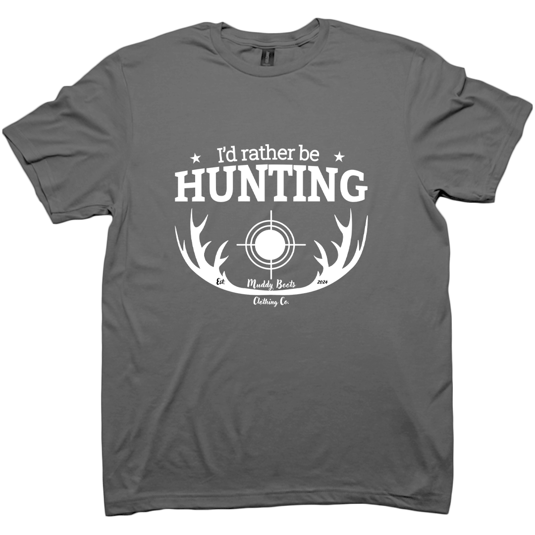 I'd Rather Be Hunting Adult Tee - Muddy Boots Clothing - T-Shirt
