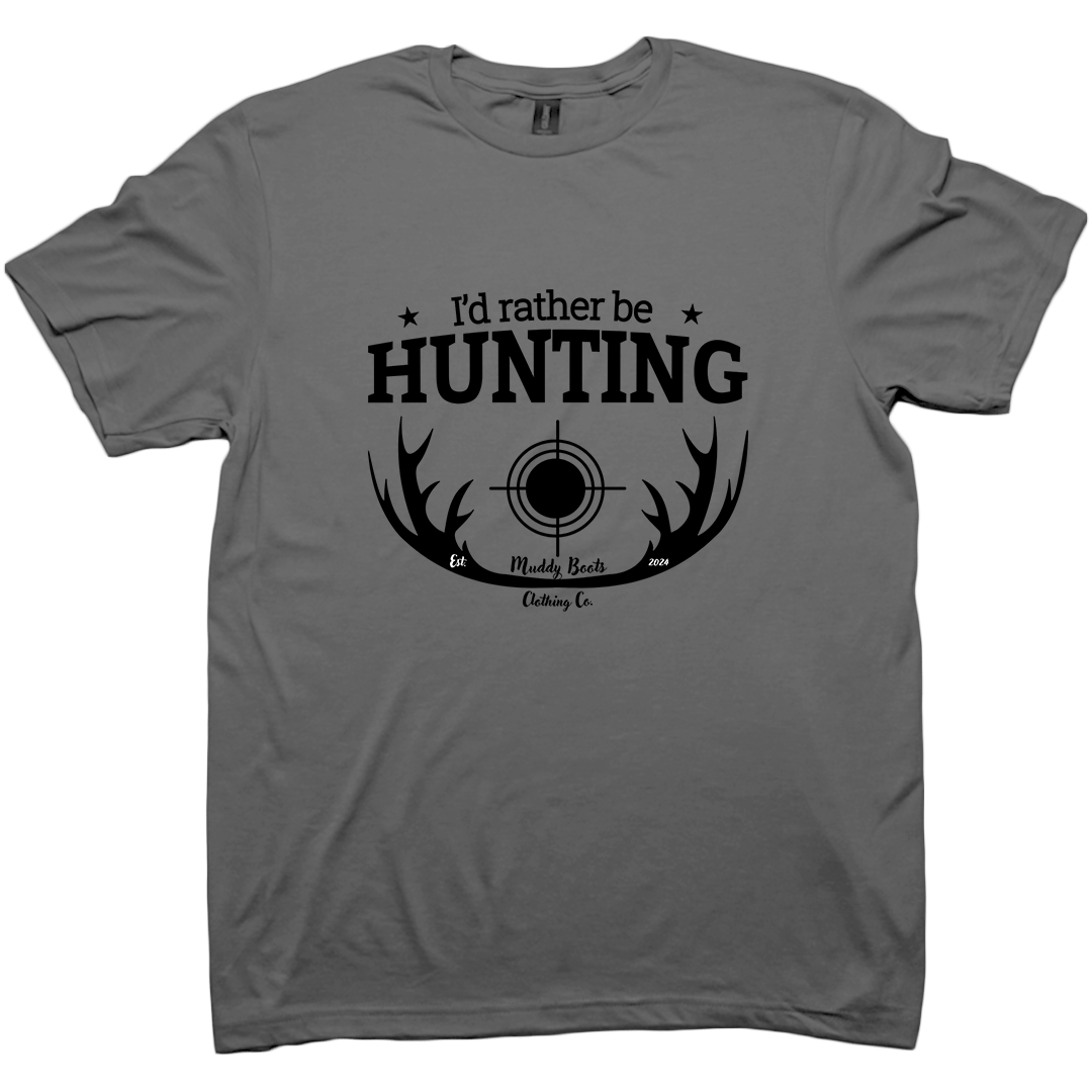 I'd Rather Be Hunting Adult Tee - Muddy Boots Clothing - T-Shirt