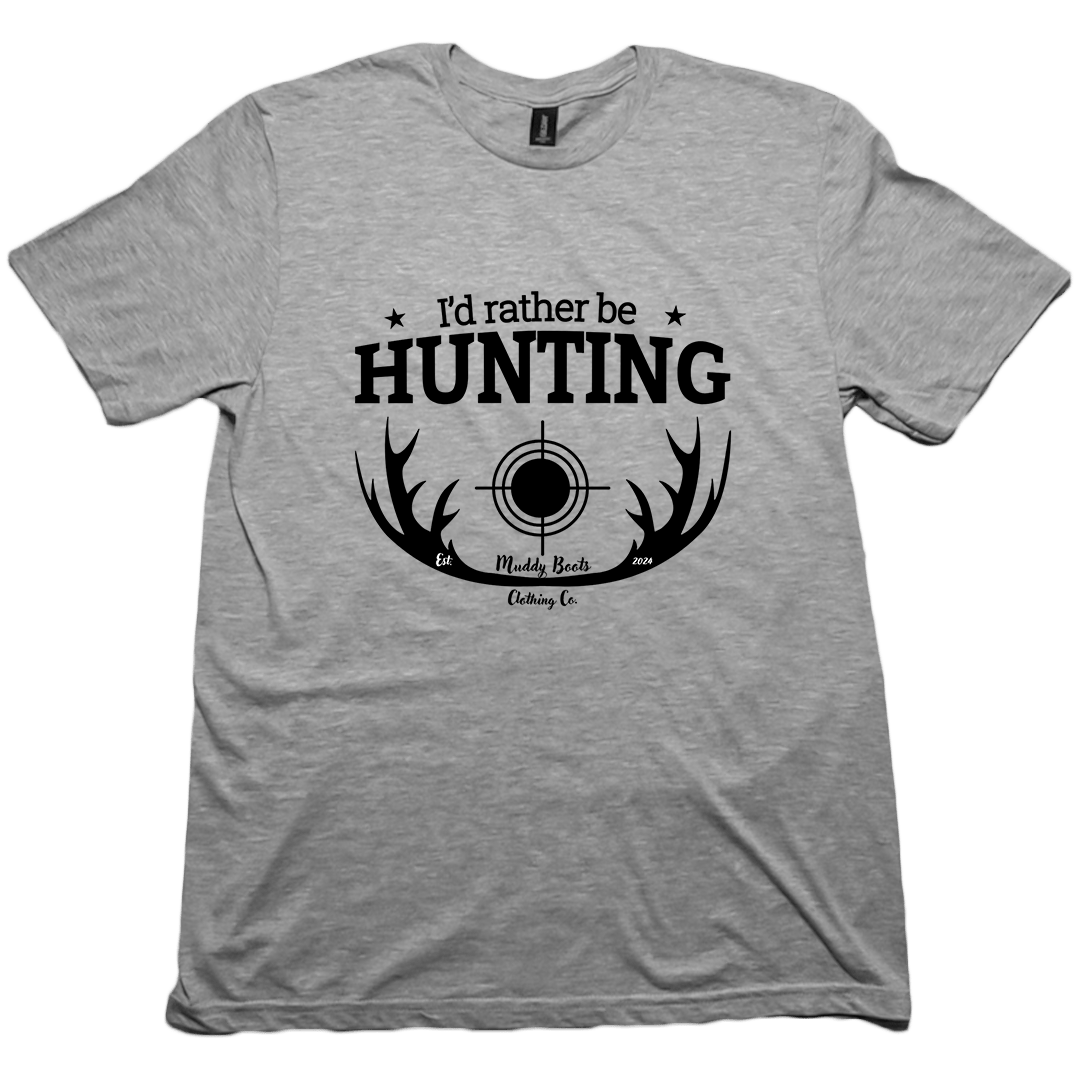 I'd Rather Be Hunting Adult Tee - Muddy Boots Clothing - T-Shirt
