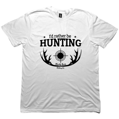 I'd Rather Be Hunting Adult Tee - Muddy Boots Clothing - T-Shirt