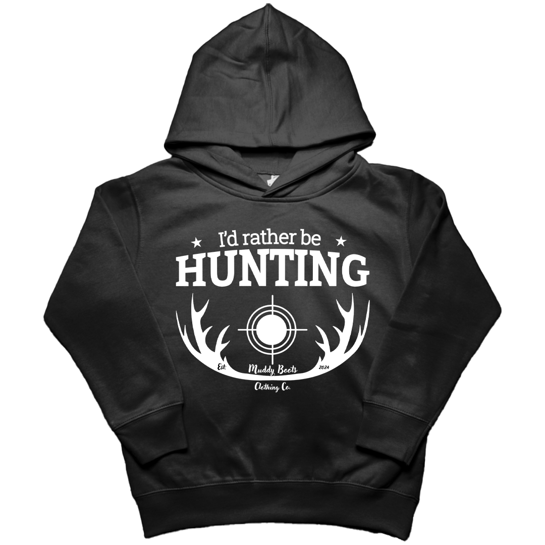 I'd Rather Be Hunting Kids Hoodie - Muddy Boots Clothing - Hoodie