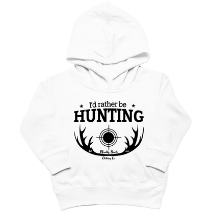 I'd Rather Be Hunting Kids Hoodie - Muddy Boots Clothing - Hoodie