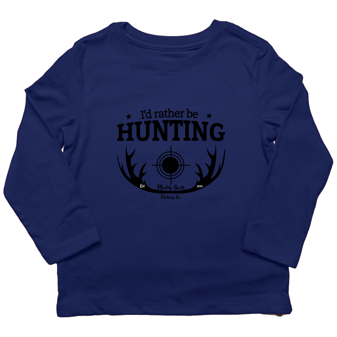 I'd Rather Be Hunting Kids Long Sleeve Tee - Muddy Boots Clothing - Long Sleeve Tee
