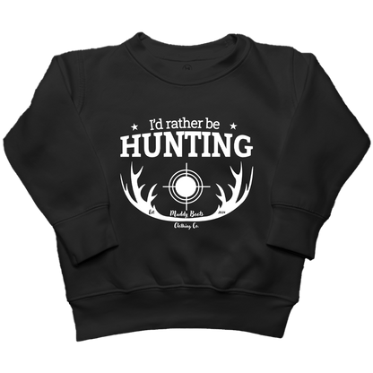I'd Rather Be Hunting Toddler Crew Neck Sweatshirt - Muddy Boots Clothing - Crew Neck Sweatshirt